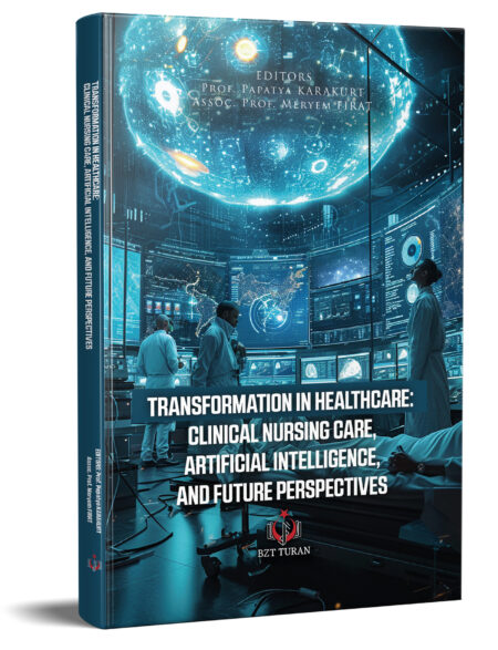 TRANSFORMATION IN HEALTHCARE: CLINICAL NURSING CARE, ARTIFICIAL INTELLIGENCE, AND FUTURE PERSPECTIVES