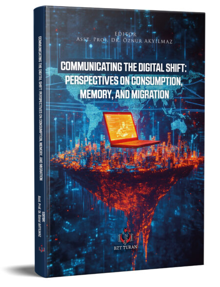 COMMUNICATING THE DIGITAL SHIFT PERSPECTIVES ON CONSUMPTION, MEMORY, AND MIGRATION