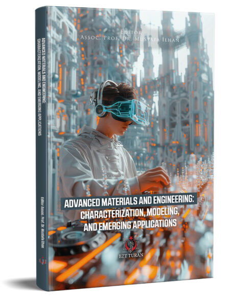 ADVANCED MATERIALS AND ENGINEERING: CHARACTERIZATION, MODELING, AND EMERGING APPLICATIONS